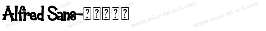Alfred Sans字体转换